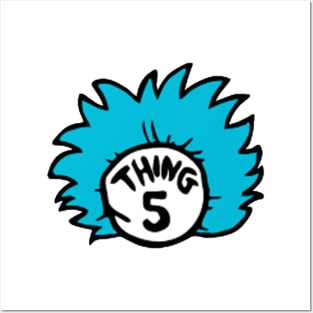 Thing 5 Posters and Art